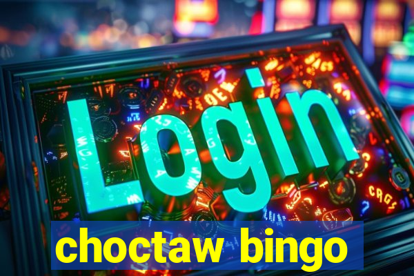 choctaw bingo