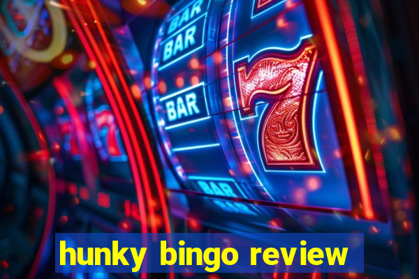 hunky bingo review