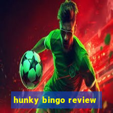 hunky bingo review