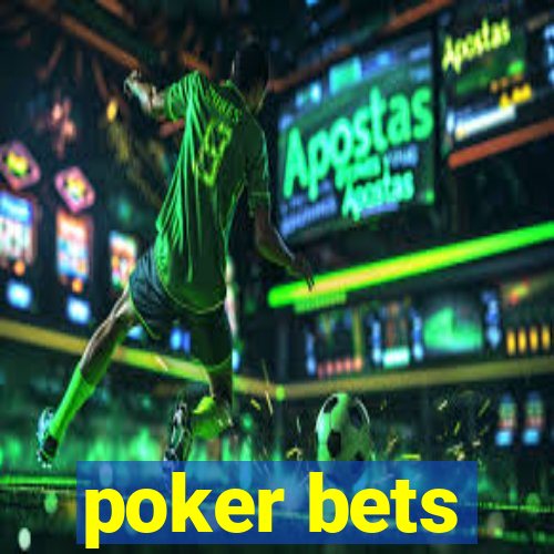 poker bets