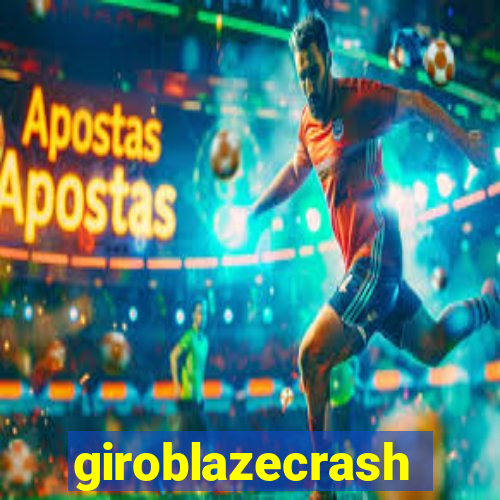 giroblazecrash