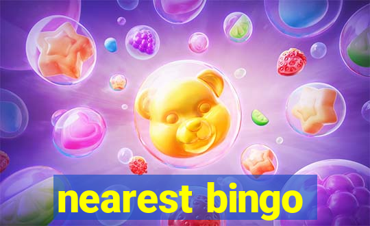 nearest bingo