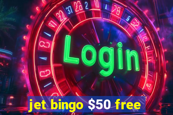 jet bingo $50 free