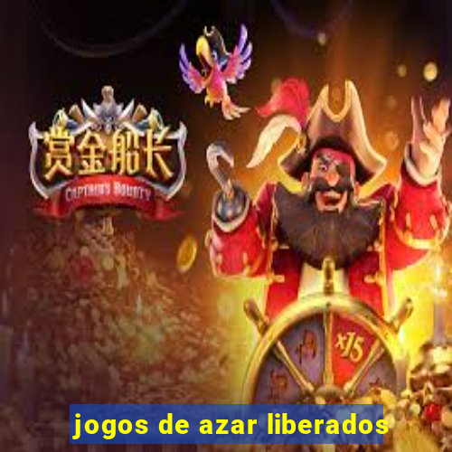 jogos de azar liberados