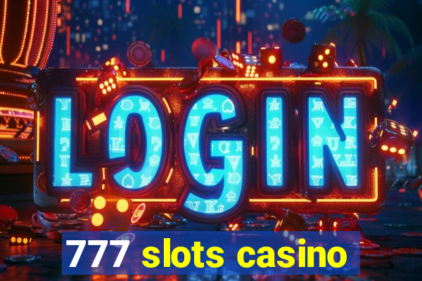 777 slots casino