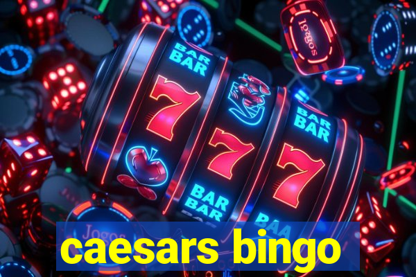 caesars bingo