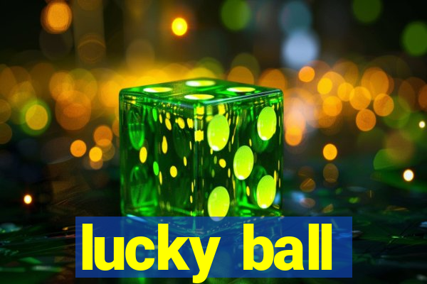 lucky ball