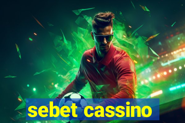 sebet cassino