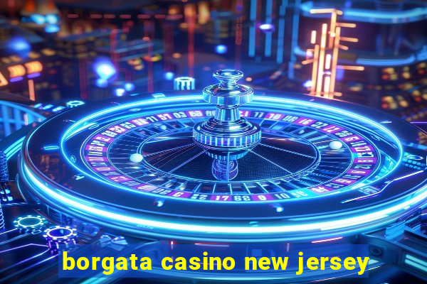 borgata casino new jersey