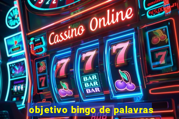 objetivo bingo de palavras