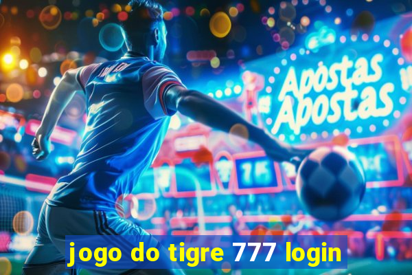 jogo do tigre 777 login