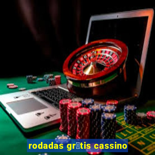 rodadas gr谩tis cassino