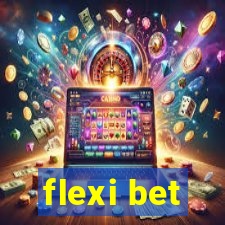 flexi bet