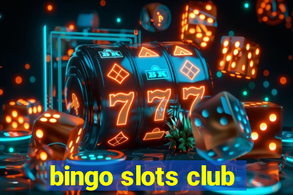 bingo slots club