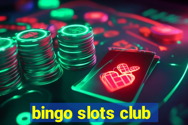 bingo slots club