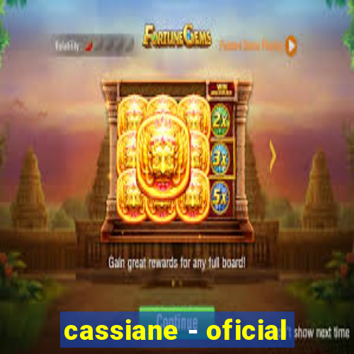 cassiane - oficial