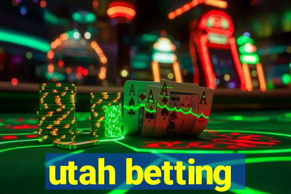 utah betting