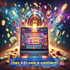 jogo 631.com é confiável