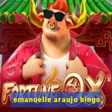 emanuelle araujo bingo