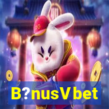 B?nusVbet