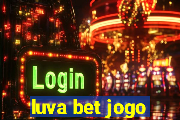 luva bet jogo