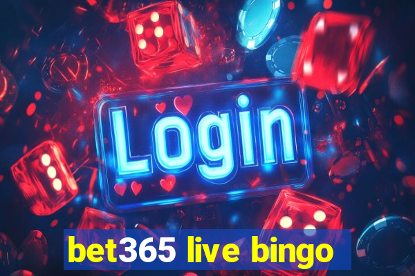 bet365 live bingo