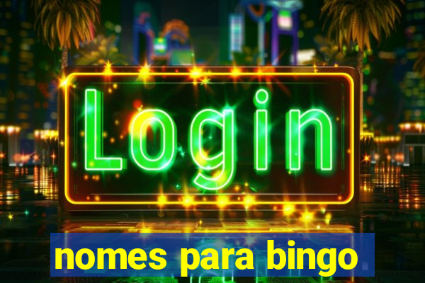 nomes para bingo