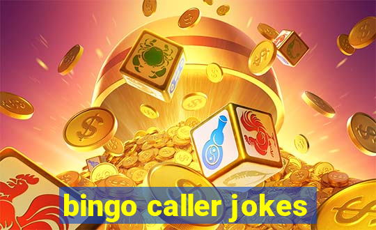 bingo caller jokes