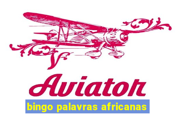 bingo palavras africanas