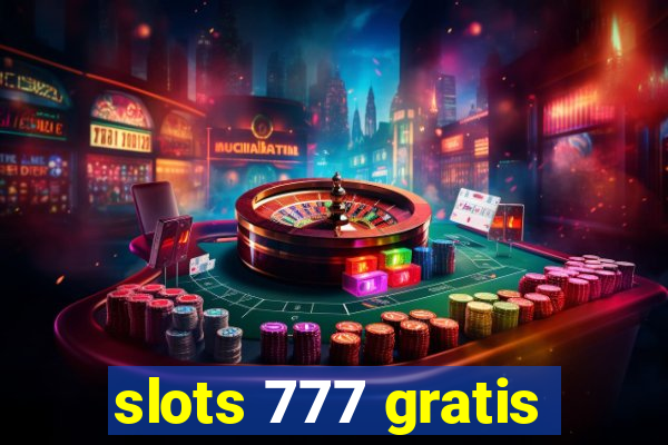 slots 777 gratis