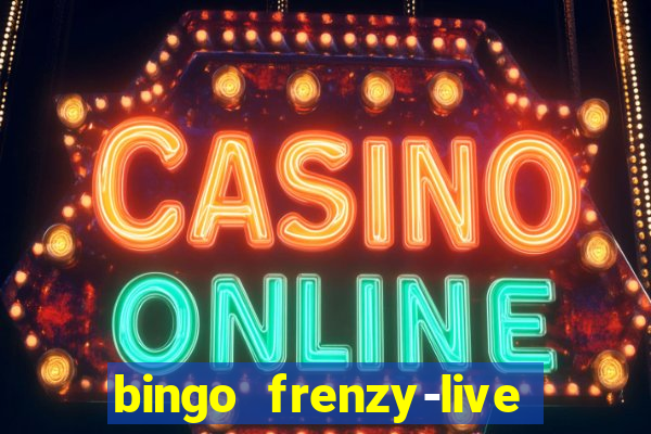 bingo frenzy-live bingo games