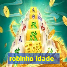 robinho idade