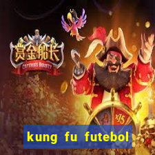 kung fu futebol clube download dublado