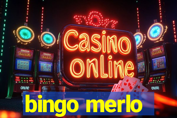 bingo merlo