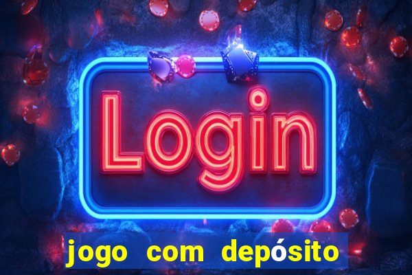 jogo com depósito de 1 real