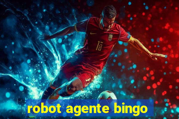 robot agente bingo