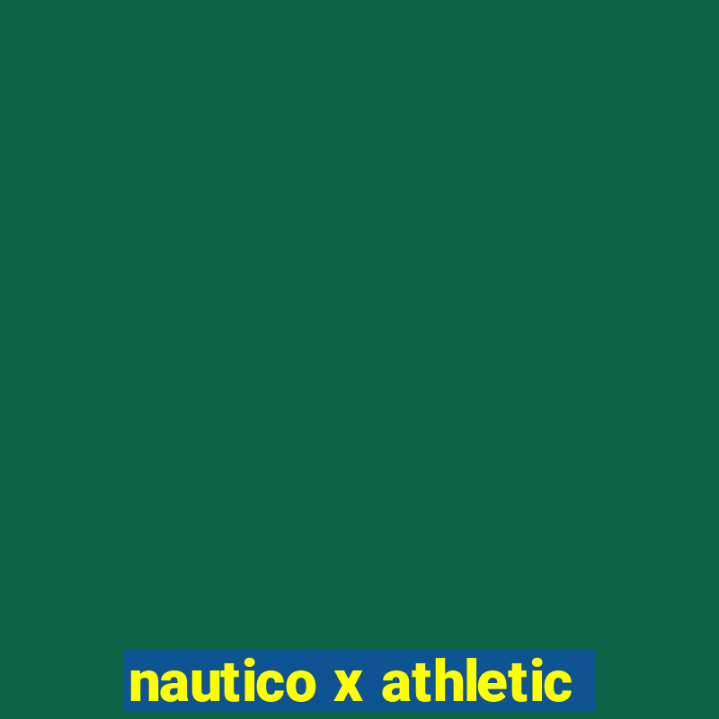 nautico x athletic