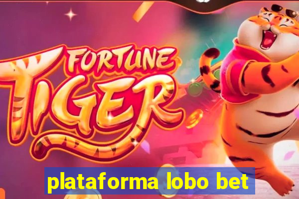 plataforma lobo bet