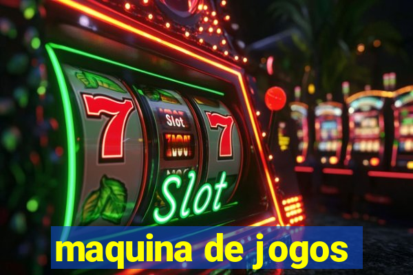 maquina de jogos