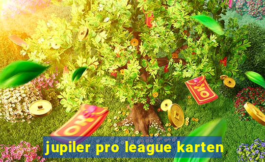 jupiler pro league karten