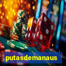 putasdemanaus