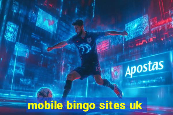 mobile bingo sites uk