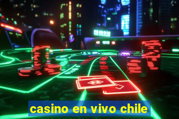 casino en vivo chile