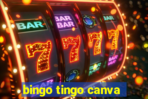 bingo tingo canva