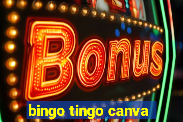 bingo tingo canva