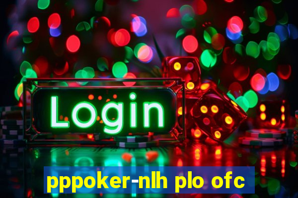 pppoker-nlh plo ofc