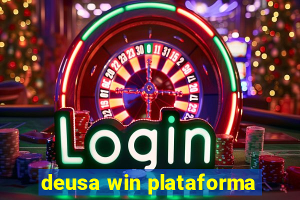 deusa win plataforma