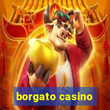 borgato casino