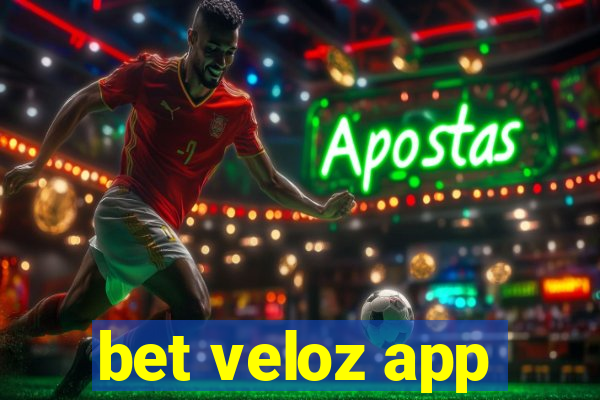 bet veloz app