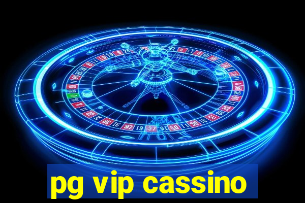 pg vip cassino